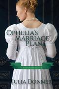 Ophelia's Marriage Plan by Julia Donner