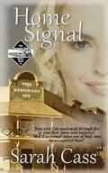 Home Signal (The Dominion Falls Series book #6) by Sarah Cass