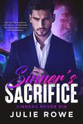 Sinner's Sacrifice (Sinners Never Die #2) by Julie Rowe