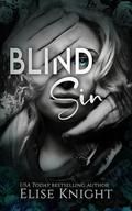Blind Sin (Sinful Duet #2) by Elise Knight
