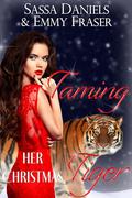 Taming Her Christmas Tiger by Emmy Fraser