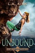 Unbound (Secret Life of Cassie Martin #3) by LA Kirk