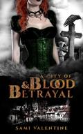 A City of Blood & Betrayal (Vampire's Courtesan #3) by Sami Valentine