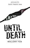 Until Death by Mallory Fox