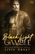Black Light: Gamble by Livia Grant