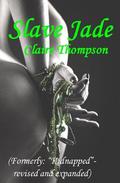 Slave Jade by Claire Thompson