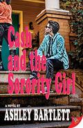 Cash and the Sorority Girl (Cash Braddock #3) by Ashley Bartlett