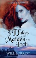 3 Dukes & the Maiden of the Loch by Will Forrest