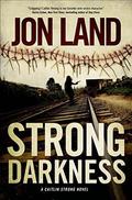 Strong Darkness: A Caitlin Strong Novel (Caitlin Strong #6) by Jon Land