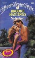 Seduction by Brooke Hastings
