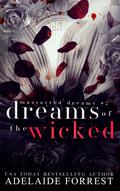 Dreams of the Wicked (Massacred Dreams #2) by Adelaide Forrest