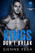 Kings Don't Break by Sienne Vega