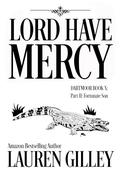 Lord Have Mercy Part Two: Fortunate Son by Lauren Gilley