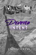 Devoted Intent: A Second Chance at Love Romance by Cadence Keys