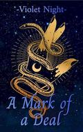 A Mark of a Deal (The Celestial Elf #1) by Violet Night