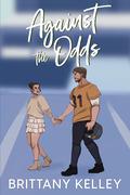 Against The Odds (Wilmington Football #3) by Brittany Kelley