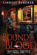 Bound by Blood by Lindsay Buroker