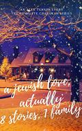 A Jewish Love, Actually (Chanukah #4) by Alex Turner