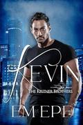 Kevin: The Keltner Brothers by Dawné Dominique