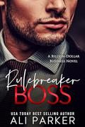 Rulebreaker Boss by Ali Parker