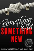 Something Old, Something New by Gianni Holmes