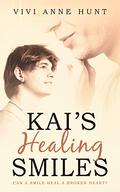 Kai's Healing Smiles by Vivi Anne Hunt