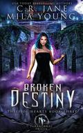 Broken Destiny by Mila Young, C.R. Jane
