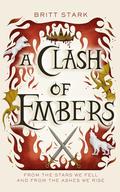 A Clash of Embers (The Clash #2) by Britt Stark