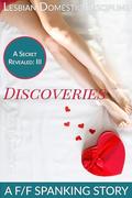 Discoveries: A F/F Spanking Story (F/F Spanking: A collection of lesbian domestic discipline short stories #9) by Harper Hayes