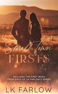 Small Town Firsts by L.K. Farlow