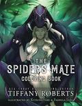 The Spider's Mate Coloring Book by Tiffany Roberts