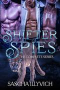 Shifter Spies Box Set: A trilogy of Fated Mates, Opposites Attract Paranormal Romance Novels with Bonus Material by Sascha Illyvich