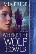 Where the Wolf Howls by Mia Pride