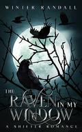 The Raven In My Window by Winter Randall