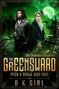The Greensward (Pitch & Sickle #4) by D.K. Girl