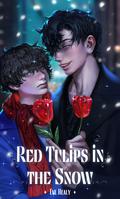 Red Tulips in the Snow (The Secret Garden #1) by Eve Healy