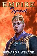 Tyrant (Empire #3) by Richard F. Weyand