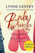 Baby Shoes: Small Town Family Saga by Lynne Gentry