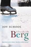 Joy School (Katie Nash #2) by Elizabeth Berg