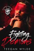 Fighting Demons by Teegan Wylde