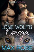 The Lone Wolf's Omega (The New Detroit Wolves #2) by Max Rose
