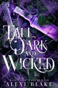 Tall Dark and Wicked (Dirty Kingdoms #1) by Alexi Blake