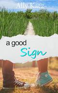 A Good Sign (Light and Salt #7) by Ally Katz