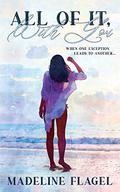 All Of It, With You by Madeline Flagel
