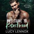 Welcome to Knockwood by Lucy Lennox, Michael Dean