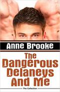 The Dangerous Delaneys and Me (The Delaneys #1) by Anne Brooke