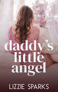 Daddy's Little Angel (Daddy's Pretty Princess #2) by Lizzie Sparks
