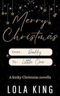 Merry Christmas From Daddy to Little One by Lola King