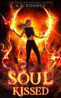 Soul Kissed (The Rejected Realms #3) by A.K. Koonce