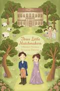 Three Little Matchmakers: A Regency Novella by Susanne Dietze
